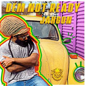 Download track Dem Not Ready Jahgun