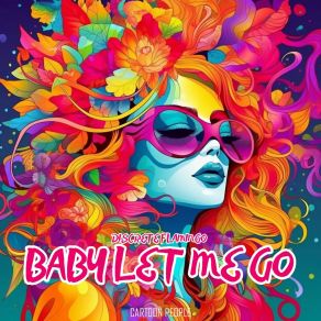 Download track Baby, Let Me Go Discrete Flamingo