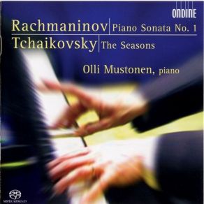 Download track Rachmaninov - Piano Sonata No. 1 In D Minor, Op. 28 - I. Allegro Moderato Mustonen Olli
