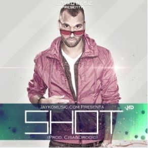Download track Shot Jayko El Prototipo