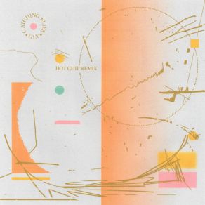 Download track GLY (Extended Mix; Hot Chip Remix) Hot Chip