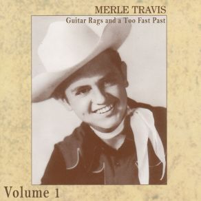 Download track I Used To Work In Chicago Merle Travis