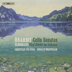 Download track Fünf Stücke Im Volkston, Op. 102: I. Mit Humor. 'Vanitas Vanitatum' Ronald Brautigam, Christian Poltéra