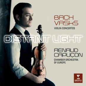Download track Violin Concerto In A Minor, BWV 1041 I. Allegro Moderato Renaud Capuçon
