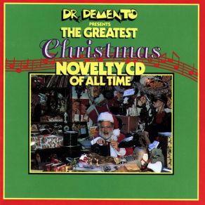 Download track All I Want For Christmas Is My Two Front Teeth Dr. DementoSpike Jones, His City Slickers