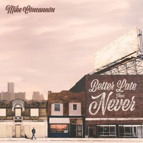 Download track I'm A Lucky Man Mike Concannon