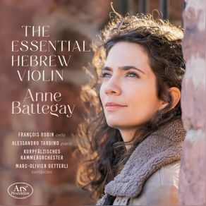 Download track 01.2 Mélodies Hébraïques, M. A 22 (Arr. For Violin & Chamber Orchestra) No. 1, Kaddisch. Lent Anne Battegay