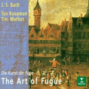 Download track Bach, JS: Die Kunst Der Fuge, BWV 1080: Contrapunctus XIII A 3, Rectus (Version For Two Harpsichords) Ton Koopman