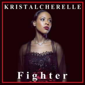 Download track Can't Let Go Kristal Cherelle