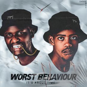 Download track Abenzi Bezinto Worst BehaviourSkillz, Okmalumkoolkat, DJ Lag