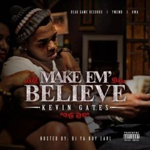 Download track Don'T Know What To Call It Kevin Gates