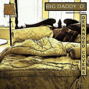 Download track Just Dropped In Big Daddy 'O'