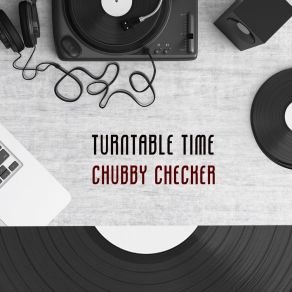 Download track 'Love Is Strange' Calypso Chubby Checker