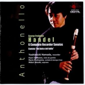 Download track 6. Sonata In A Minor HWV 362 I. Larghetto Georg Friedrich Händel