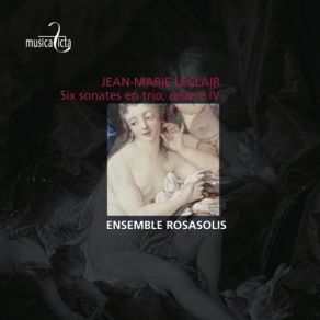Download track 22. Trio Sonata, Op. 4 No. 6 - I. Adagio Jean - Marie Leclair