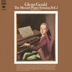 Download track Piano Sonata No. 7 In C Major, K. 309: I. Allegro Con Spirito (Remastered) Wolfgang Amadeus Mozart, Glenn Gould, Andrew Kazdin, Fred Plaut, Recording Engineer, Ed Michalski