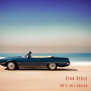 Download track Careless Whisper Star Cycle
