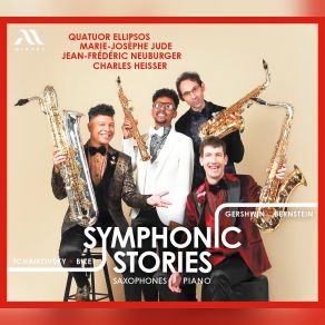 Download track Tchaikovsky: The Nutcracker, Op. 71a (Arr. For Saxophone Quartet And Piano By Nicolas Herrouët): I. Ouverture Marie-Josèphe Jude, Quatuor EllipsosJean-Frederic Neuburger, Charles Heisser