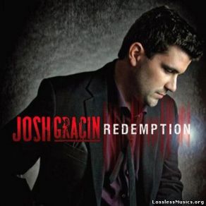 Download track Let You Go Josh Gracin