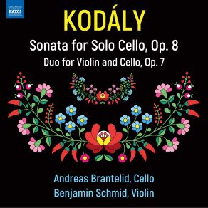 Download track Kodály: Sonata For Solo Cello Op. 8: II. Adagio (Con Grand' Espressione) Benjamin Schmid, Andreas BrantelidGrand Espressione