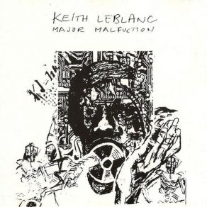 Download track Get This / Major Malfunction / Heaven On Earth / Object - Subject (Breakdown's Not Enough) Keith LeBlanc