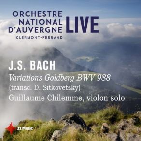 Download track Variations Goldberg, BWV 988: No. 12, Variation 11 (Arr. By Dmitri Sitkovetsky) Guillaume Chilemme, Orchestre National D'Auvergne