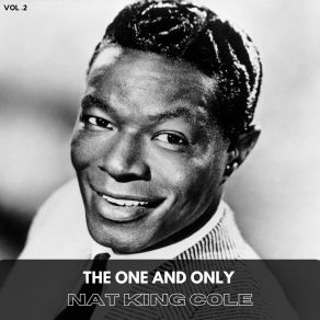 Download track If You Can't Smile And Say Yes (Please Don't Cry And Say No) Nat King ColeSay No