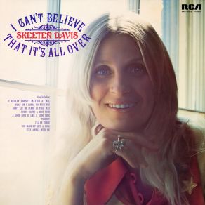 Download track I Can't Believe That It's All Over Skeeter Davis