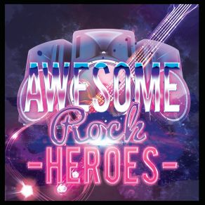 Download track An End Has A Start The Rock Heroes