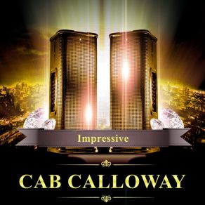 Download track A Chicken Ain't Nothing But A Bird Cab Calloway