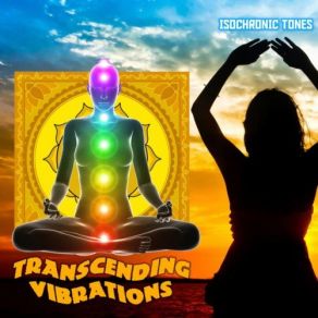 Download track Full Chakra (Part B) Transcending Vibrations
