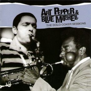 Download track Dolo Art Pepper, Blue Mitchell