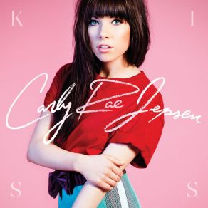 Download track This Kiss Carly Rae Jepsen