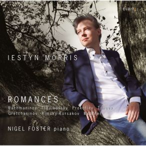 Download track Rimsky-Korsakov My Spoilt Darling Iestyn Morris, Nigel Foster