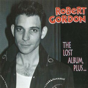 Download track Is This The Way? Robert Gordon