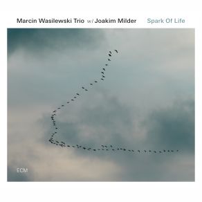 Download track Austin Joakim Milder, Marcin Wasilewski Trio