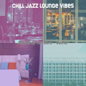 Download track Subtle Outdoor Dining Chill Jazz Lounge Vibes