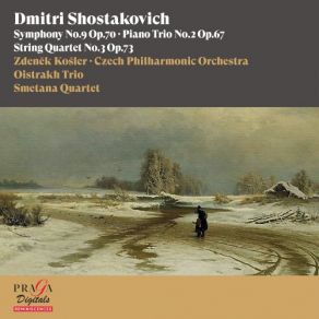 Download track String Quartet No. 3 In F Major, Op. 73: III. Allegro Non Troppo Czech Philharmonic Orchestra, Oistrakh Trio, Smetana Quartet, Zdenek Kosler