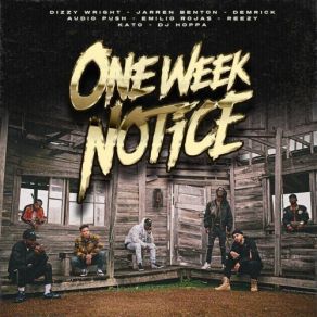 Download track What Means The World (Dizzy Wright, Jarren Benton, Audio Push, Demrick, Emilio Rojas & Reezy) Audio Push, One Week NoticeDizzy Wright, Jarren Benton, Demrick