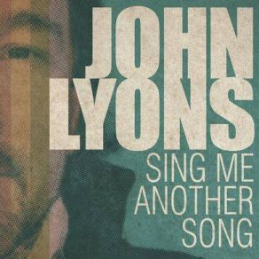 Download track She'll Tell You No Lies John Lyons