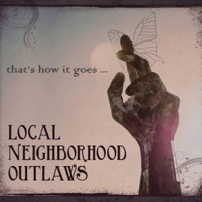 Download track Almost Done Local Neighborhood Outlaws