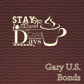 Download track A Woman Is Smarter (In Every Kinda Way) Gary U. S. Bonds