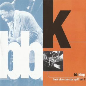 Download track Never Make A Move Too Soon B. B. King