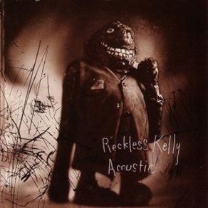 Download track Don'T Come Back Reckless Kelly