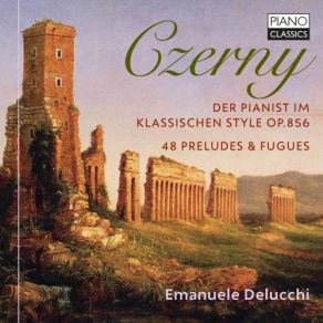 Download track Czerny: Der Pianist Im Klassischen Style, Op. 856: II. Fugue In C Major. Allegro Moderato E Maestoso Emanuele Delucchi