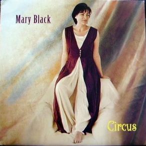 Download track The Circus Mary Black