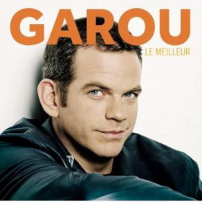 Download track Version Intégrale Garou