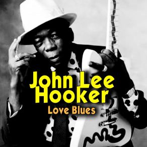 Download track Find Me A Woman John Lee Hooker