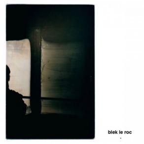 Download track 130 Blek Le Roc