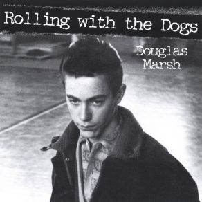 Download track I Don't Know Nothin Anymore Douglas Marsh